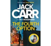 Jack Carr M.P. Woodward The Fourth Option (Tascabile)