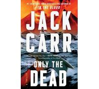 Jack Carr Only the Dead (Tascabile) Terminal List