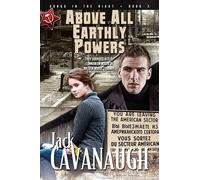 Jack Cavanaugh Above All Earthly Powers (Tascabile)