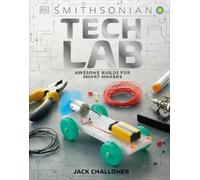 Jack Challoner Tech Lab (Copertina rigida) DK Activity Lab