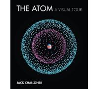 Jack Challoner The Atom (Copertina rigida)