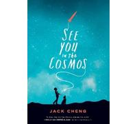 Jack Cheng See You in the Cosmos (Copertina rigida)