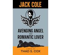 Jack Cole: Avenging Angel and Romantic Lover