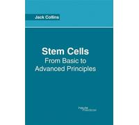 Jack Collins Stem Cells: From Basic to Advanced Principles (Copertina rigida)
