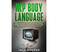 Jack Cooper NLP Body Language (Tascabile) Manipulation