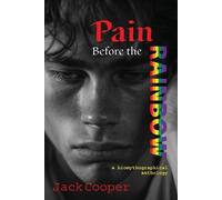 Jack Cooper Pain Before the Rainbow (Tascabile)