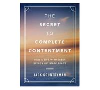 Jack Countryman The Secret to Complete Contentment (Copertina rigida)