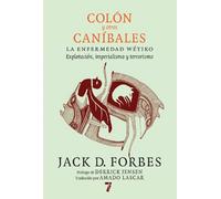 Jack D. Forbes Colón y otros caníbales (Tascabile)