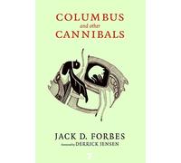 Jack D. Forbes Columbus And Other Cannibals (Tascabile)