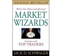Jack D. Schwager – Market Wizards: Interviews with Top Traders – Updated – Tascabile
