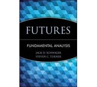 Jack D. Schwager Steven C. Turner Futures (Copertina rigida) Wiley Finance