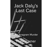 Jack Daly's Last Case: The Anagram Murder