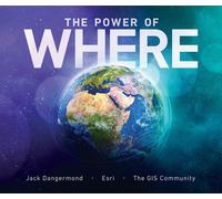 Jack Dangermond The Power of Where (Tascabile)