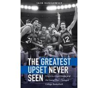 Jack Danilewicz The Greatest Upset Never Seen (Copertina rigida)