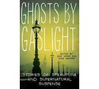 Jack Dann Ghosts by Gaslight (Tascabile)