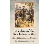 Jack Darrell Crowder Chaplains of the Revolutionary War (Tascabile)