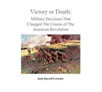Jack Darrell Crowder Victory or Death (Tascabile)