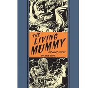Jack Davis Al Feldstein The Living Mummy and Other Stories (Copertina rigida)