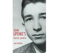 Jack De Bellis John Updike's Early Years (Copertina rigida)