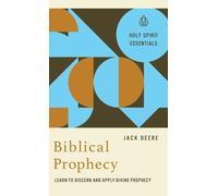 Jack Deere Biblical Prophecy (Copertina rigida) Holy Spirit Essentials