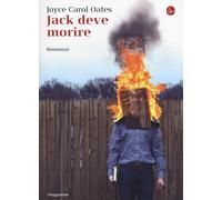 Jack deve morire [May 12, 2016] Oates, Joyce Carol and Fusari, Luca