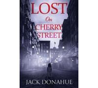 Jack Donahue Lost on Cherry Street (Tascabile)