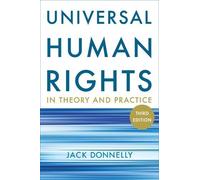 Jack Donnelly Universal Human Rights in Theory and Practice (Copertina rigida)