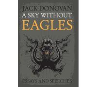 Jack Donovan A Sky Without Eagles (Copertina rigida)