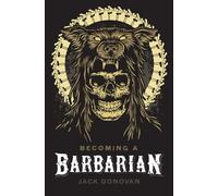 Jack Donovan Becoming a Barbarian (Tascabile)