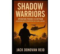 Jack Donovan Re Shadow Warriors Operation Phoenix in Vietnam Assassi (Tascabile)