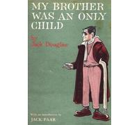 Jack Douglas My Brother Was An Only Child (Tascabile)