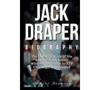 JACK DRAPER BIOGRAPHY: The Inspiring Story of His Journey From Junior Wimbledon Finalist to ATP Challenger and Beyond