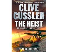 Jack Du Brul Clive Cussler The Heist (Copertina rigida) Isaac Bell Adventure