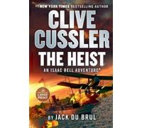 Jack Du Brul Clive Cussler The Heist (Tascabile) Isaac Bell Adventure