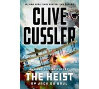 Jack Du Brul e Clive Cussler – The Heist – Isaac Bell Adventure – Tascabile