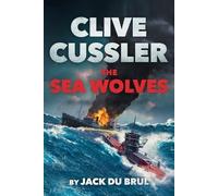 Jack Du Brul Clive Cussler The Sea Wolves (Tascabile) Isaac Bell Adventure