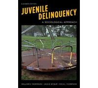 Jack E. Bynum Mica L. Thompson William E. Thomps Juvenile Delinquen (Tascabile)