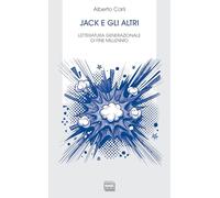 Jack e gli altri. Letteratura generazionale di fine millennio