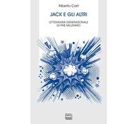 Jack e gli altri. Letteratura generazionale di fine millennio