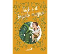 Jack e il fagiolo magico. Ediz. a colori