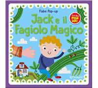 Jack e il fagiolo magico. Fiabe pop-up. Ediz. illustrata