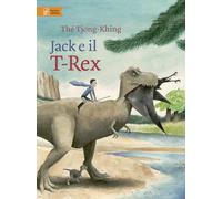 Jack e il T-Rex. Ediz. a colori