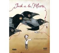 Jack e la morte. Ediz. illustrata