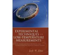 Jack Ekin Experimental Techniques for Low-Temperature Measure (Copertina rigida)
