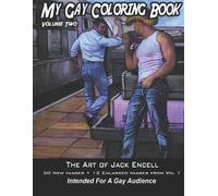Jack Encell My Gay Coloring Book Volume Two (Tascabile) Art of Jack Encell