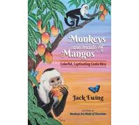 Jack Ewing Monkeys Are Made of Mangos (Tascabile)