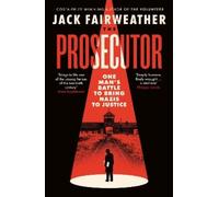 Jack Fairweather The Prosecutor (Copertina rigida)