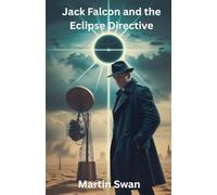 Jack Falcon and the Eclipse Directive