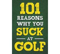 Jack Fenn 101 Reasons Why You Suck at Golf (Tascabile)
