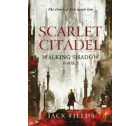 Jack Fields Scarlet Citadel (Tascabile) Walking Shadow